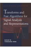 Transforms and Fast Algorithms for Signal Analysis and Representations