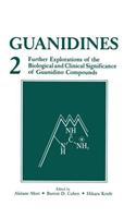 Guanidines 2: Further Explorations of the Biological and Clinical Significance of Guanidino Compounds