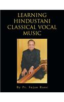 Learning Hindustani Classical Vocal Music