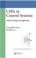 LMIs in Control Systems: Analysis, Design and Applications