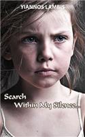 Search Within My Silence: (English)
