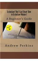 Scrimshaw? But I Can't Draw! How To Scrimshaw, Volume 1