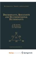 Discriminants, Resultants, and Multidimensional Determinants