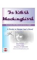 To Kill a Mockingbird: A Guide to Harper Lee's Novel(English)
