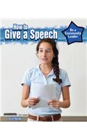 How to Give a Speech