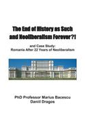 End of History as Such and Neoliberalism Forever