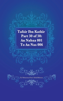 Tafsir Ibn Kathir Part 30 of 30