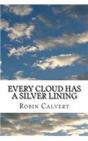 Every Cloud Has a Silver Lining