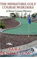 The Miniature Golf Course Murders: (River Corners Mysteries)
