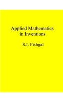Applied Mathematics in Inventions