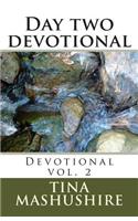 Day two devotional: Devotional vol. 2(Devotional)