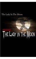 "The Lady in the Moon"