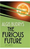 The Furious Future: Stories