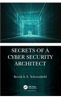 Secrets of a Cyber Security Architect