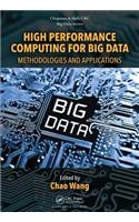 High Performance Computing for Big Data: Methodologies and Applications