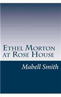 Ethel Morton at Rose House