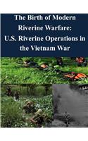 The Birth of Modern Riverine Warfare