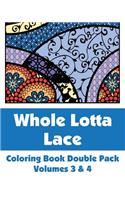 Whole Lotta Lace Coloring Book Double Pack (Volumes 3 & 4)