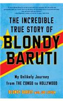 The Incredible True Story of Blondy Baruti