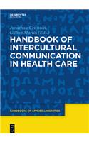 Handbook of Intercultural Communication in Health Care