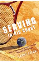 Serving In His Court