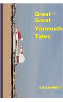 Great Great Yarmouth tales