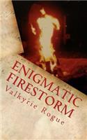 Enigmatic Firestorm: Woman Taken by Passion