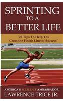 Sprinting To A Better Life: (English)