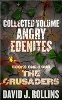 Angry Edenites Collection - The Crusaders