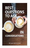Best Questions to Ask in Conversations
