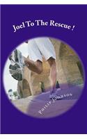 Joel To The Rescue !: an adventure book for children