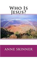 Who Is Jesus?