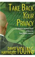 Take Back Your Privacy