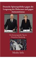 Deutsche Spitzenpolitiker gegen die Leugnung des Holocaust und gegen Antisemitismus