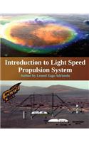Introduction to Light Speed Propulsion System