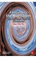 A descent into the Maelstrom/Une descente dans le Maelstrom