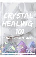 Crystal Healing 101