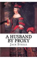A Husband by Proxy