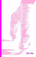 Ethi Pike - Notebook / Extended Lines / Pink Skates: An Ethi Pike Collectible Journal