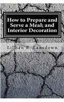 How to Prepare and Serve a Meal, and Interior Decoration