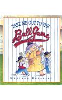Take Me Out to the Ballgame