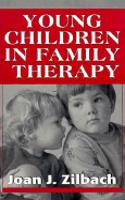 Young Children in Family Therapy (Master Work Series)