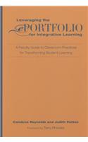 Leveraging the ePortfolio for Integrative Learning: A Faculty Guide to Classroom Practices for Transforming Student Learning