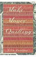 Make Money Quilting