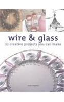 Wire and Glass