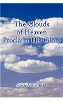 Clouds of Heaven Proclaim His Glory