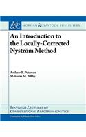 An Introduction to the Locally Corrected Nystrom Method