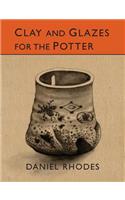 Clay and Glazes for the Potter: (English)