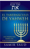 El Tabernaculo de Yahweh: (English)
