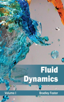 Fluid Dynamics: Volume I